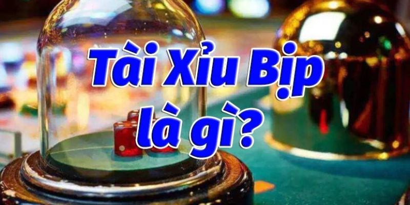 Tài xỉu bịp là gì